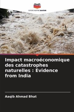 Impact macroéconomique des catastrophes naturelles : Evidence from India - Bhat, Aaqib Ahmad
