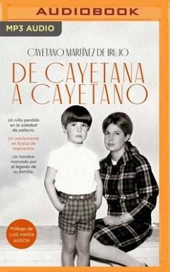 de Cayetana a Cayetano (Narración En Castellano) - de Irujo, Cayetano Martínez