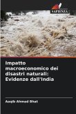 Impatto macroeconomico dei disastri naturali: Evidenze dall'India