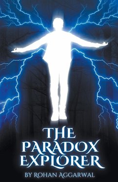 The Paradox Explorer - Aggarwal, Rohan