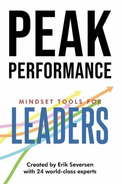 Peak Performance: Mindset Tools for Leaders - Seversen, Erik; Al, Et