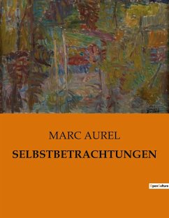 SELBSTBETRACHTUNGEN - Aurel, Marc