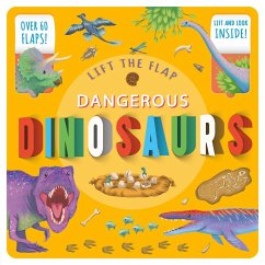 Lift the Flap Dangerous Dinosaurs - Igloobooks