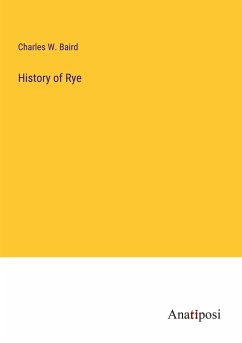 History of Rye - Baird, Charles W.
