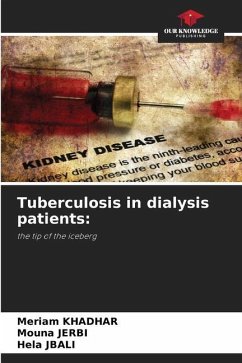 Tuberculosis in dialysis patients: - Khadhar, Meriam;Jerbi, Mouna;JBALI, Hela