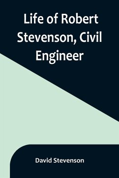 Life of Robert Stevenson, Civil Engineer - Stevenson, David