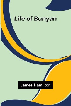 Life of Bunyan - Hamilton, James