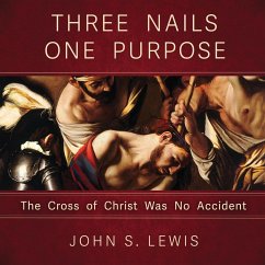 Three Nails One Purpose - Lewis, John