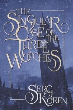 The Singular Case of the Three Witches - Koren, Serg