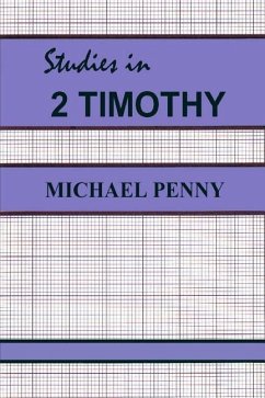 Studies in 2 Timothy - Penny, Michael