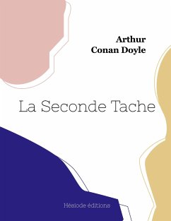 La Seconde Tache - Conan Doyle, Arthur