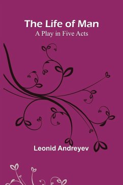The Life of Man - Andreyev, Leonid