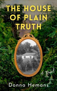 The House of Plain Truth - Hemans, Donna