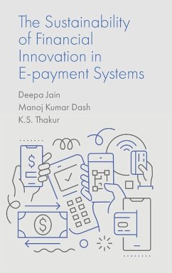 Cover The Sustainability of Financial Innovation in E-Payment Systems