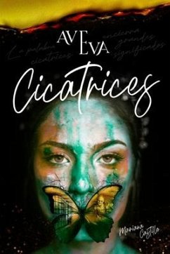 Ave Eva: Cicatrices - Castillo, Mariana