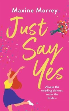 Just Say Yes - Morrey, Maxine