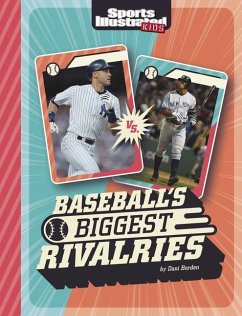 Baseball's Biggest Rivalries - Borden, Dani