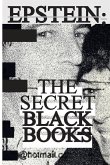 Jeffrey Epstein's Secret Black Books: Two Leaked Address Books + Epstein Island House Manual From Jeffrey Epstein & Ghislaine Maxwell's Alleged Pedoph