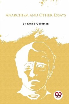 Anarchism and Other Essays - Goldman, Emma