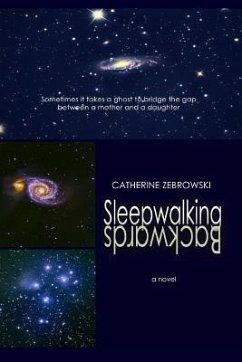 Sleepwalking Backwards - Zebrowski, Catherine