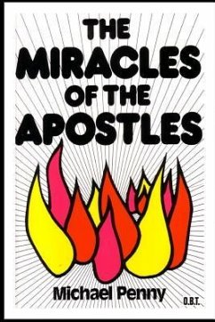 The Miracles of the Apostles - Penny, Michael