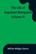 The Life of Napoleon Bonaparte. Volume... - Bild 1