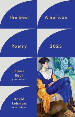 The Best American Poetry 2023 - Lehman, David; Equi, Elaine