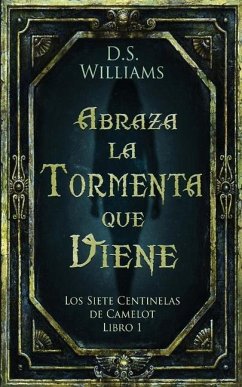 Abraza la Tormenta que Viene - Williams, D. S.