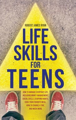 Life Skills For Teens - Ryan, Robert James