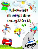 Kolorowanka dla ma¿ych dzieci rzeczy, które id¿