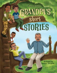 Grandpa's Short Stories - Williams, Roger