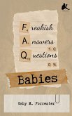 Freakish Answers to Questions on Babies