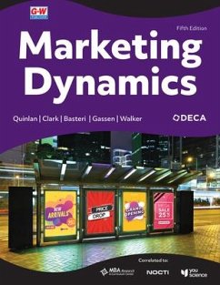 Marketing Dynamics - Quinlan, Cindy; Clark, Brenda; Glendall Basteri, Cynthia; Gassen, Chris; Walker, Michelle
