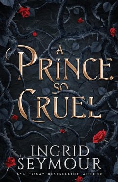 A Prince So Cruel - Seymour, Ingrid