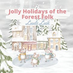 Jolly Holidays of the Forest Folk - Luik, Luule