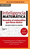 Inteligencia Matematica (Narración En Castellano): Descubre Al Matemático Que Llevas Dentro
