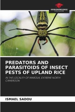 PREDATORS AND PARASITOIDS OF INSECT PESTS OF UPLAND RICE - Sadou, Ismael