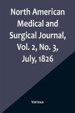 North American Medical and Surgical Journal, Vol. 2, No. 3, July, 1826