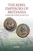 Rebel Emperors of Britannia: Carausius and Allectus