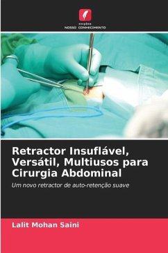 Retractor Insuflável, Versátil, Multiusos para Cirurgia Abdominal - Saini, Lalit Mohan