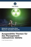 Ausgewählte Themen für das Management radioaktiver Abfälle