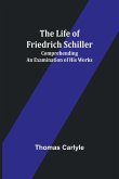 The Life of Friedrich Schiller