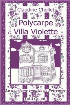 Polycarpe, Villa Violette - Chollet, Claudine