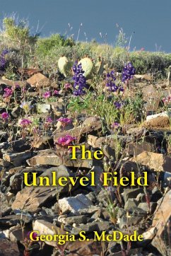 The Unlevel Field - McDade, Georgia S.