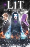 LIT Part 5: Darkness Comes (paperback edition)