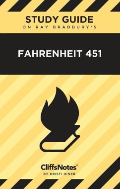 CliffsNotes on Bradbury's Fahrenheit 451: Literature Notes - Hiner, Kristi