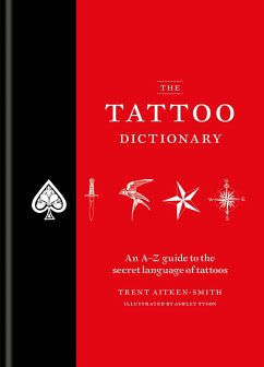 The Tattoo Dictionary - Aitken-Smith, Trent