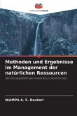 Methoden und Ergebnisse im Management der natürlichen Ressourcen