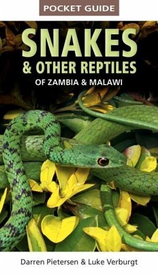 Pocket Guide to Snakes & Other Reptiles of Zambia and Malawi - Pietersen, Darren; Verburgt, Luke