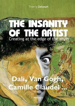 The insanity of the artist: Creating at the edge of the abyss - Delcourt, Thierry